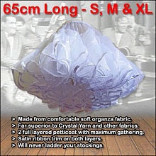 So Soft white 2 layer petticoat in 55cm (21 inch) and 65cm (25 inch) lengths.